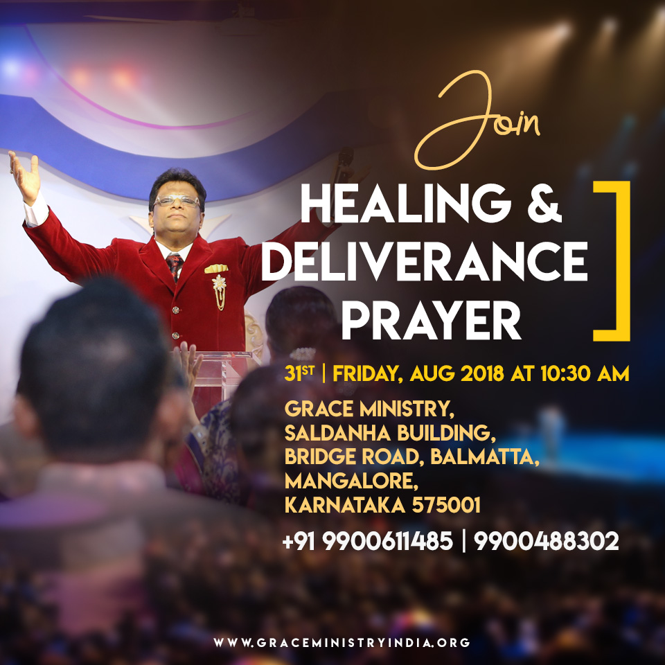 Join the Healing and Deliverance Prayer at Grace Ministry Prayer Center in Balmatta, Mangalore on Friday, Aug 31, 2018, by Bro Andrew Richard. Come and receive Healing, Deliverance, Revival & transformation.
